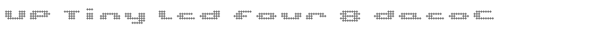 Sample characters UP Tiny LCD Four 8 Font